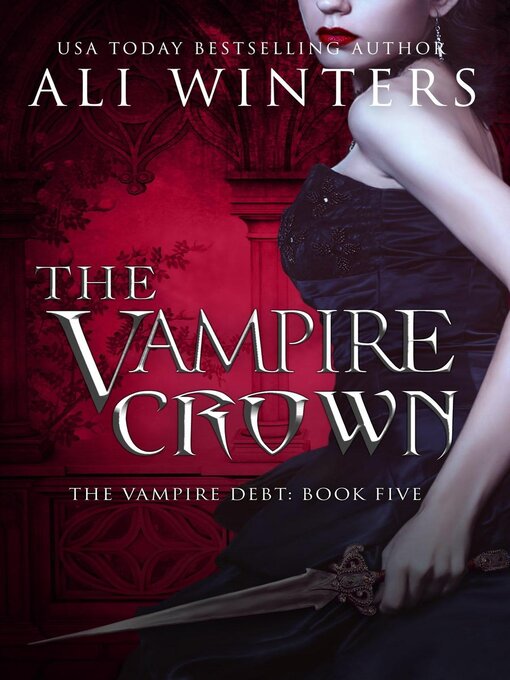 Title details for The Vampire Crown by Ali Winters - Available